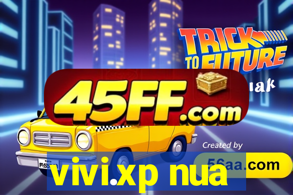 vivi.xp nua